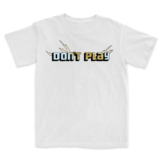 Dont Play T-Shirt White Dont Play T-Shirt White