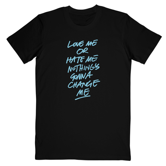 Love Me Or Hate Me T-shirt Black