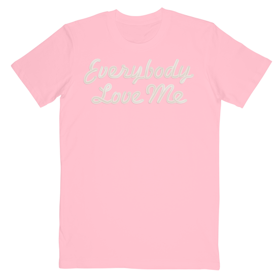 Everybody Love Me T-Shirt Pink Everybody Love Me T-Shirt Pink